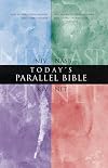 Today's Parallel Bible: NIV, NASB, KJV, NLT