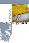 TNIV | The Message//REMIX Parallel Bible (Today's New International Version)