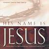 His Name Is Jesus
