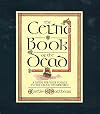 The Celtic Book of the Dead: A Guide for Your Voyage to the Celtic Otherworld (Cards/Spread-Cloth)