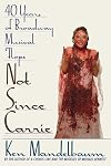 Not Since Carrie: Forty Years of Broadway Musical Flops
