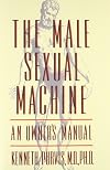The Male Sexual Machine: An Owner's Manual