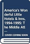 America's Wonderful Little Hotels and Inns : The Middle Atlantic