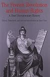 The French Revolution and Human Rights: A Brief Documentary History