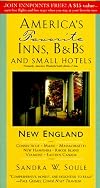 America's Favorite Inns, B&Bs and Small Hotels : New England