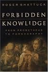 Forbidden knowledge: from Prometheus to pornography