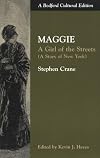 Maggie: A Girl of the Streets [Bedford Cultural Edition]