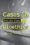 Cases in Bioethics: Selections from the Hastings Center Report