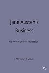 Jane Austen's business : her world and her profession