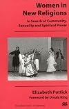 Women in New Religions: In Search of Community, Sexuality, and Spiritual Power
