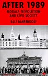After 1989: Morals, Revolution, and Civil Society