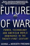The Future of War: Power, Technology and American World Dominance in the Twenty-first Century