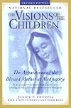 The Visions of the Children: The Apparitions of the Blessed Mother at Medjugorje