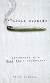 Paradise Burning: Adventures Of A High Times Journalist