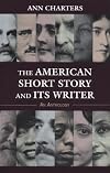 The American Short Story and Its Writer: An Anthology