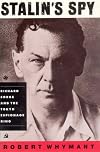 Stalin's Spy: Richard Sorge and the Tokyo Espionage Ring