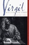Virgil: His Life and Times