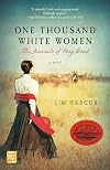 One Thousand White Women: The Journals of May Dodd