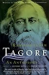 Rabindranath Tagore: An Anthology