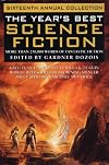 The Year's Best Science Fiction: Sixteenth Annual Collection