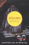 Afterzen: Experiences of a Zen Student Out on His Ear