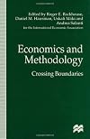 Economics and methodology crossing boundaries : proceedings of the IEA conference held in Bergamo, Italy