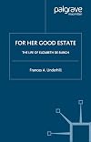For Her Good Estate: The Life of Elizabeth de Burgh
