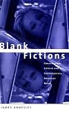 Blank Fictions: Consumerism, Culture and the Contemporary American Novel
