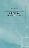 Indonesia: The Long Oppression