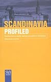 Scandinavia Profiled: Essential Facts on Society, Business, and Politics in Scandinavia (Syb Factbook)