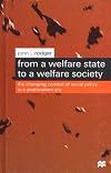 From A Welfare State To A Welfare Society: The Changing Context of Social Policy in a Postmodern Era