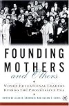 Founding Mothers and Others: Women Educational Leaders During the Progressive Era