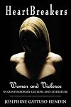 Heartbreakers: Women and Violence in Contemporary Culture and Literature