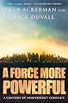 A Force More Powerful: A Century of Non-Violent Conflict