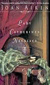 Lady Catherine's Necklace
