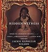 Hidden Witness: African American Images from the Dawn of Photography to the Civil War
