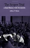 The Scopes Trial: A Brief History with Documents