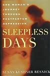 Sleepless Days: One Woman's Journey Through Postpartum Depression