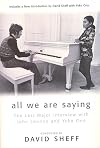 All We Are Saying: The Last Major Interview with John Lennon and Yoko Ono