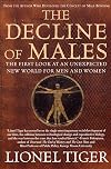 The Decline of Males: The First Look at an Unexpected New World for Men and Women