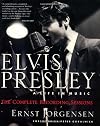 Elvis Presley: A Life in Music--The Complete Recording Sessions