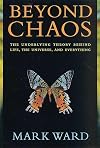 Beyond Chaos: The Underlying Theory Behind Life, the Universe, and Everything