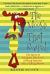 The Moose That Roared: The Story of Jay Ward, Bill Scott, a Flying Squirrel, and a Talking Moose