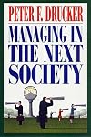 Managing in the Next Society