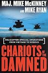 Chariots of the Damned: Helicopter Special Operations from Vietnam to Kosovo