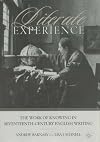 Literate Experience: The Work of Knowing in Seventeenth-Century England
