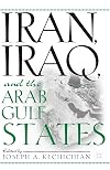 Iran, Iraq and the Arab Gulf States