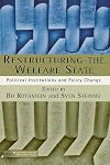 Restructuring the Welfare State: Political Institutions and Policy Change
