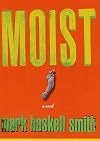 Moist