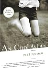 As Cool As I Am: A Novel